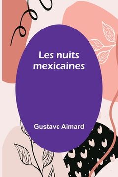 portada Les nuits mexicaines (en Francés)