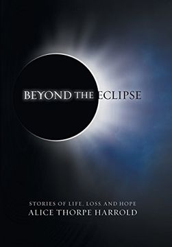 portada Beyond the Eclipse: Stories of Life, Loss, and Hope (in English)