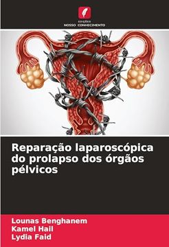 portada Reparação Laparoscópica do Prolapso dos Órgãos Pélvicos (en Portugués)