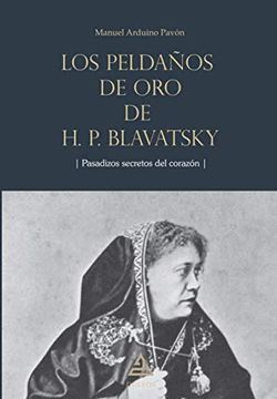portada Los Peldaños de oro de H. Pe Blavatsky (in Spanish)