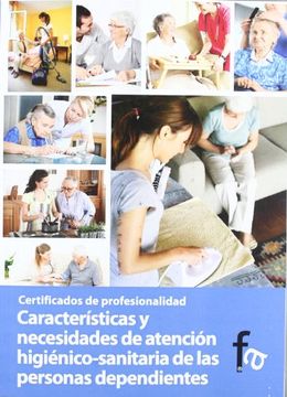 portada Características y Necesidades de Atención Higiénico-Sanitaria de las Personas Dependientes (in Spanish)