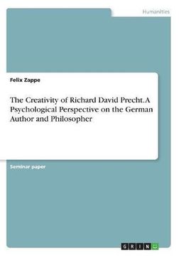 portada The Creativity of Richard David Precht. A Psychological Perspective on the German Author and Philosopher