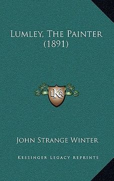 portada lumley, the painter (1891) (in English)