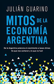 portada Mitos de la economía argentina (in Spanish)
