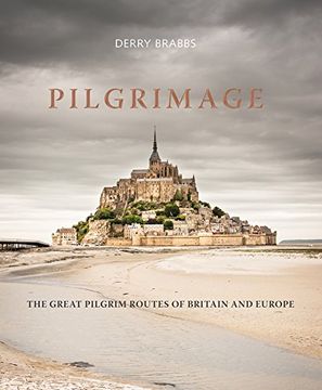 portada Pilgrimage: The Great Pilgrim Routes of Britain and Europe