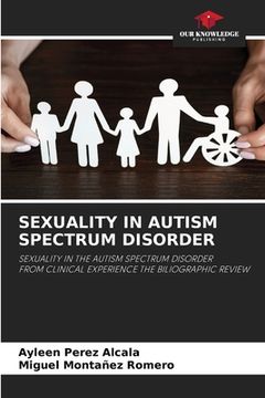portada Sexuality in Autism Spectrum Disorder (en Inglés)
