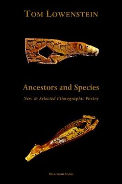 portada ancestors and species. new & selected ethnographic poetry. (en Inglés)