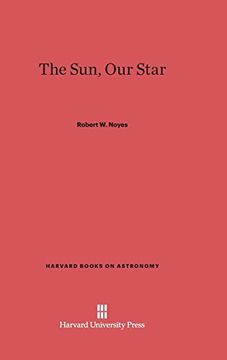 portada The Sun, our Star (Harvard Books on Astronomy) 