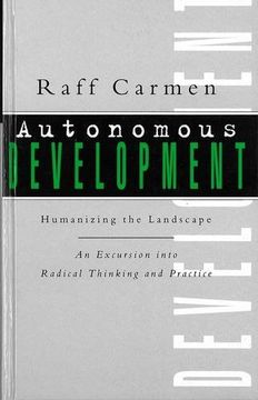 portada Autonomous Development: Humanising the Landscape:An Excursion into Radical Thinking & Practice