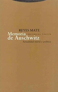 portada Memoria de Auschwitz: Actualidad Moral y Política (Estructuras y Procesos. Filosofía)