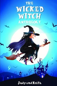 portada The Wicked Witch Anthology (en Inglés)