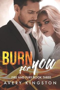 portada Burn For You: (Fire and Fury Book Three)