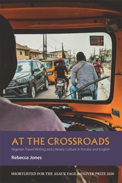 portada At the Crossroads: Nigerian Travel Writing and Literary Culture in Yoruba and English (African Articulations, 7) (en Inglés)
