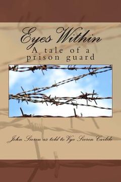 portada Eyes Within: A tale of a prison guard (en Inglés)