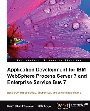 portada application development for ibm websphere process server 7 and enterprise service bus 7