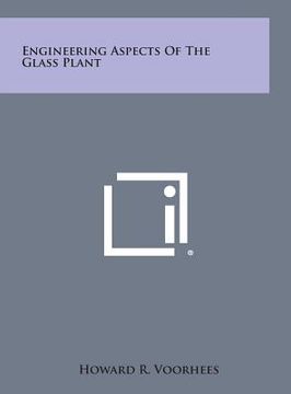 portada Engineering Aspects of the Glass Plant (en Inglés)