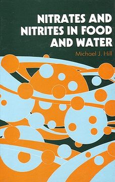 portada Nitrates and Nitrites in Food and Water (en Inglés)