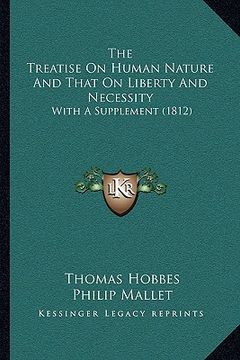 portada the treatise on human nature and that on liberty and necessithe treatise on human nature and that on liberty and necessity ty: with a supplement (1812 (in English)