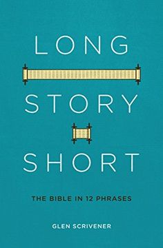 portada Long Story Short: The Bible in 12 Phrases (en Inglés)