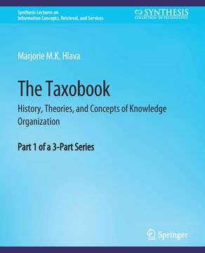 portada The Taxobook: History, Theories, and Concepts of Knowledge Organization, Part 1 of a 3-Part Series 