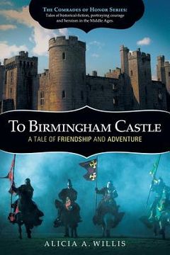 portada To Birmingham Castle: A Tale of Friendship and Adventure