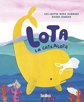 portada Lota la Catxalota (Takatuka Àlbums) (en Catalá)