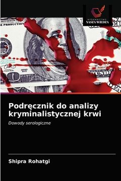 portada Podręcznik do analizy kryminalistycznej krwi (in Polaco)