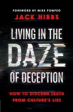portada Living in the Daze of Deception: How to Discern Truth From Culture’S Lies (in English)