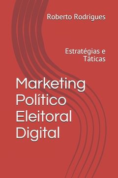 portada Marketing Político Eleitoral Digital: Estratégias e Táticas para 2020 (en Portugués)