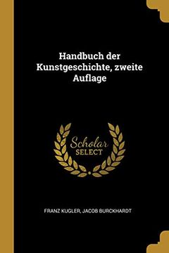 portada Handbuch Der Kunstgeschichte, Zweite Auflage (en Alemán)