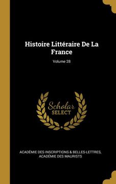 portada Histoire Littéraire de la France; Volume 28 (en Francés)