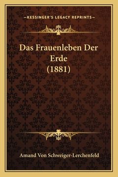 portada Das Frauenleben Der Erde (1881) (in German)