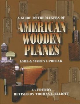 portada A Guide to the Makers of American Wooden Planes, Fourth Edition (en Inglés)