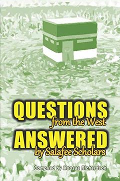 portada Questions From the West Answered by Salafee Scholars: Shaykh Rabee', Shaykh 'Ubayd, and Shaykh Muhammad Bazmool (en Inglés)