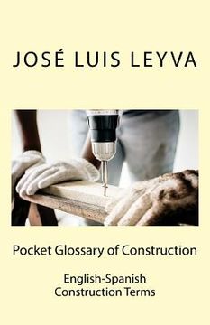 portada Pocket Glossary of Construction: English-Spanish Construction Terms (en Inglés)