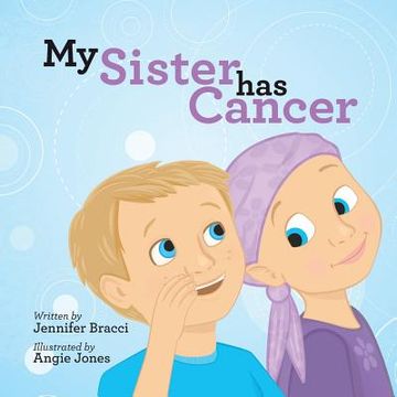 portada My Sister Has Cancer (en Inglés)