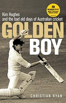 portada Golden Boy: Kim Hughes and the bad old Days of Australian Cricket (en Inglés)