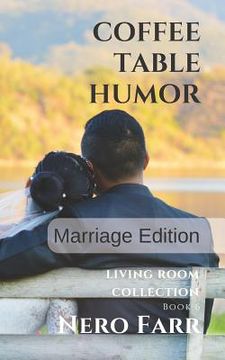 portada Coffee Table Humor: Book 6 - Marriage Edition (en Inglés)