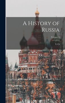 portada A History of Russia; Volume 4
