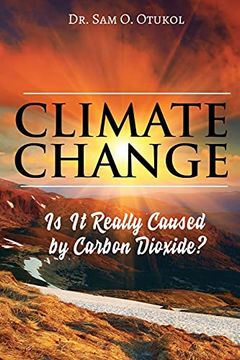 portada Climate Change: Is it Really Caused by Carbon Dioxide? (in English)