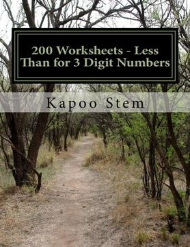 portada 200 Worksheets - Less Than for 3 Digit Numbers: Math Practice Workbook: Volume 3 (200 Days Math Less Than Series)