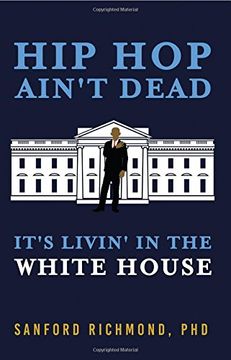 portada Hip Hop Ain't Dead: It's Livin' in the White House