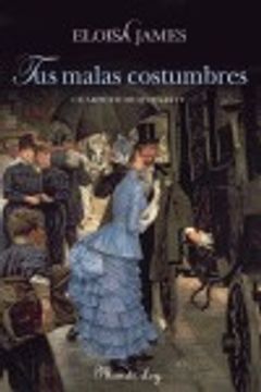 portada Tus malas costumbres: Cuarteto duquesas IV (MANDERLEY INTERNACIONAL) (in Spanish)