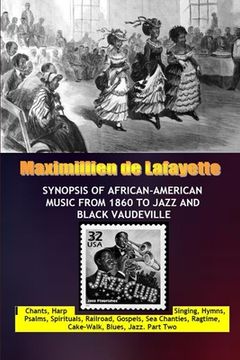 portada Synopsis of African-American Music From 1860 to Jazz and black Vaudeville (in English)