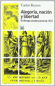 portada Alegoría, nación y libertad : el olimpo constitucional de 1812 (in Spanish)