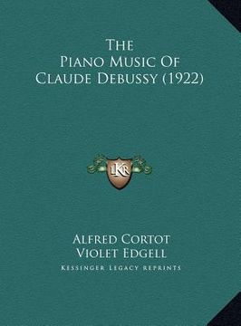portada the piano music of claude debussy (1922) (en Inglés)
