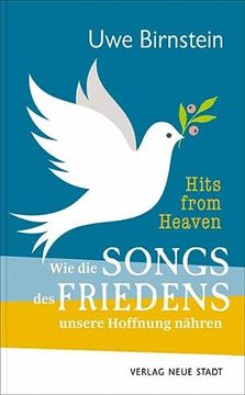 portada Hits From Heaven: Wie die Songs des Friedens Unsere Hoffnung Nähren (in German)