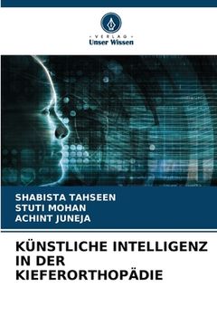 portada Künstliche Intelligenz in Der Kieferorthopädie (en Alemán)