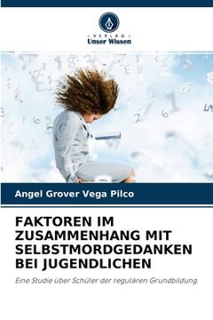 portada Faktoren Im Zusammenhang Mit Selbstmordgedanken Bei Jugendlichen (in German)