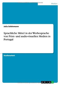 portada Sprachliche Mittel in der Werbesprache von Print- und audio-visuellen Medien in Portugal (German Edition)